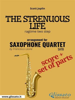 cover image of The Strenuous Life--Saxophone Quartet score & parts